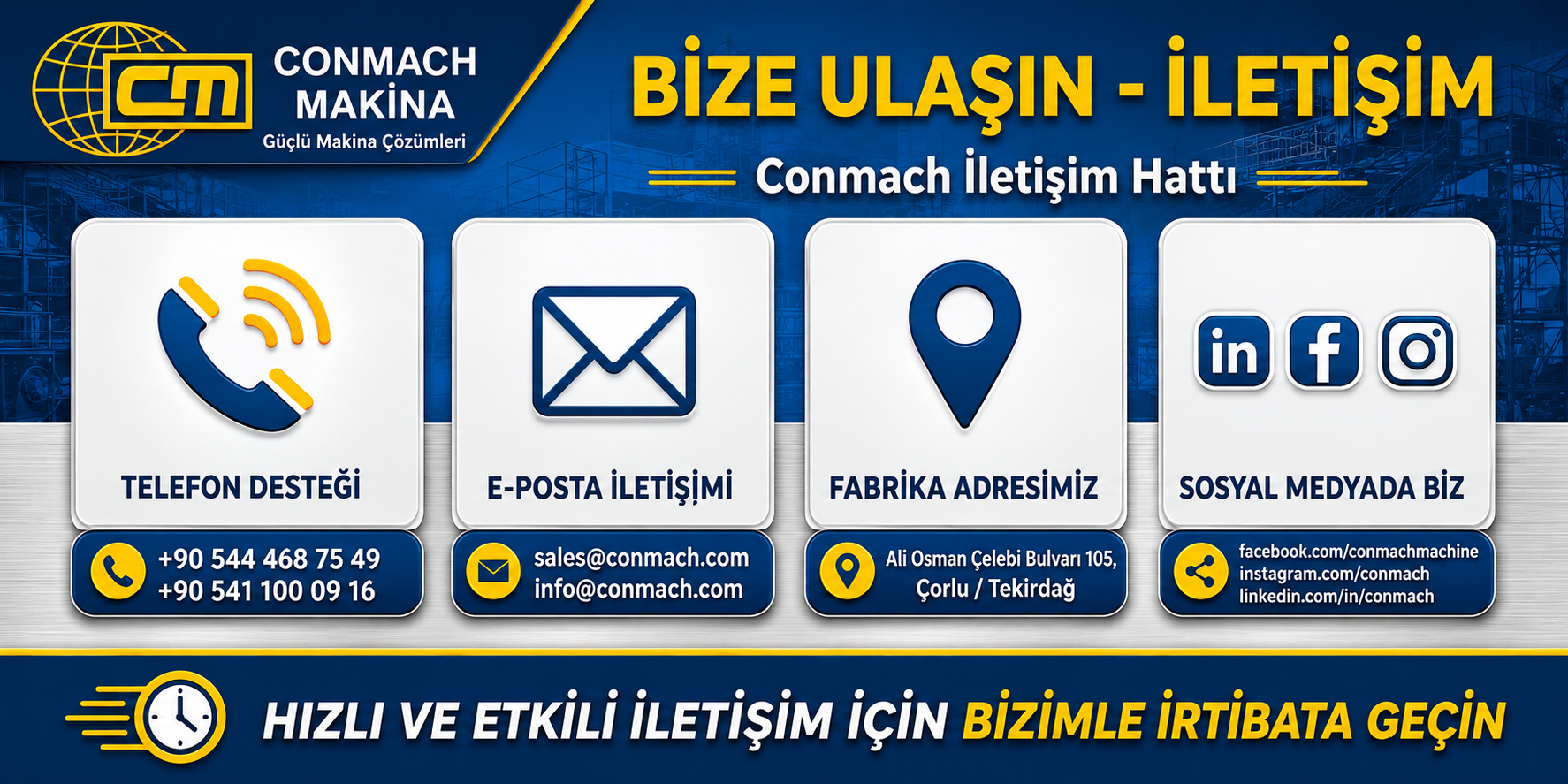 Conmach Makina fabrika iletişim bilgileri, telefon numaraları, e-posta adresleri ve Çorlu adres detaylarını gösteren kurumsal iletişim afişi.
